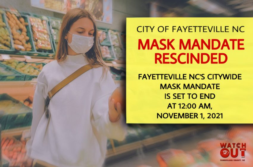  Fayetteville NC’s Citywide Mask Mandate Ends November 1, 2021